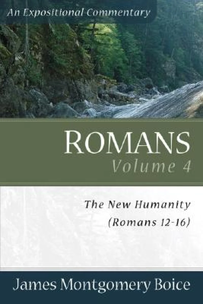 Romans – The New Humanity (Romans 12–16)