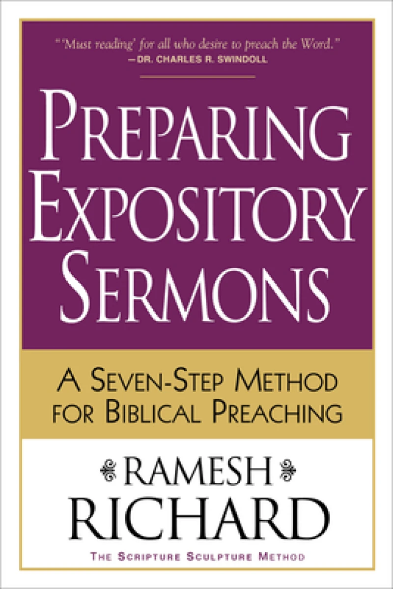 Preparing Expository Sermons – A Seven–Step Method for Biblical Preaching