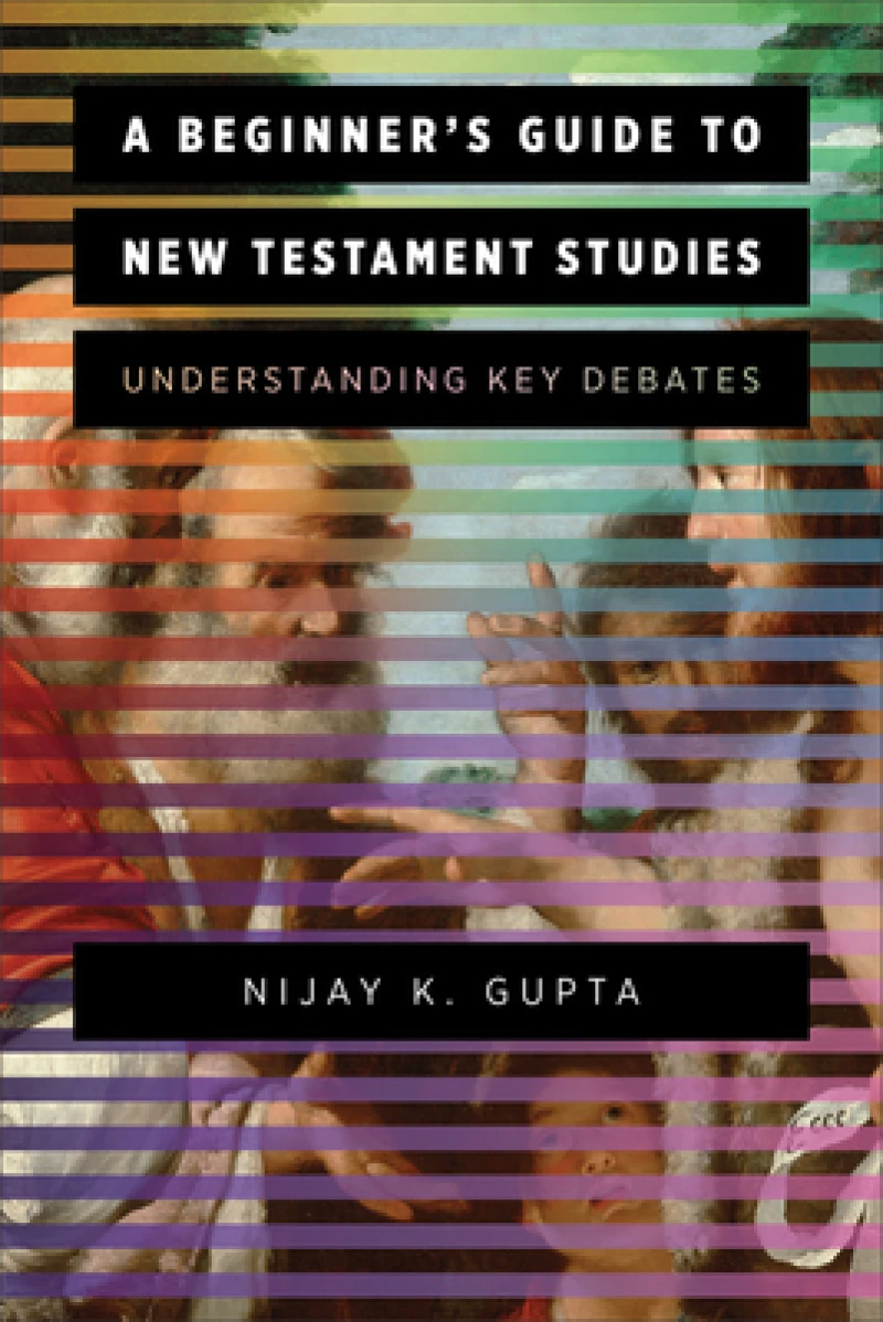 A Beginner's Guide to New Testament Studies