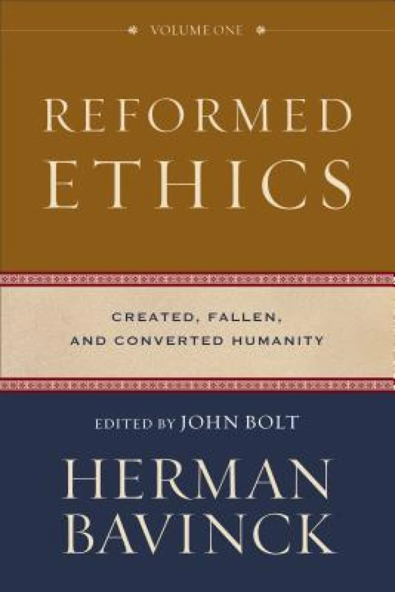Reformed Ethics – Created, Fallen, and Converted Humanity