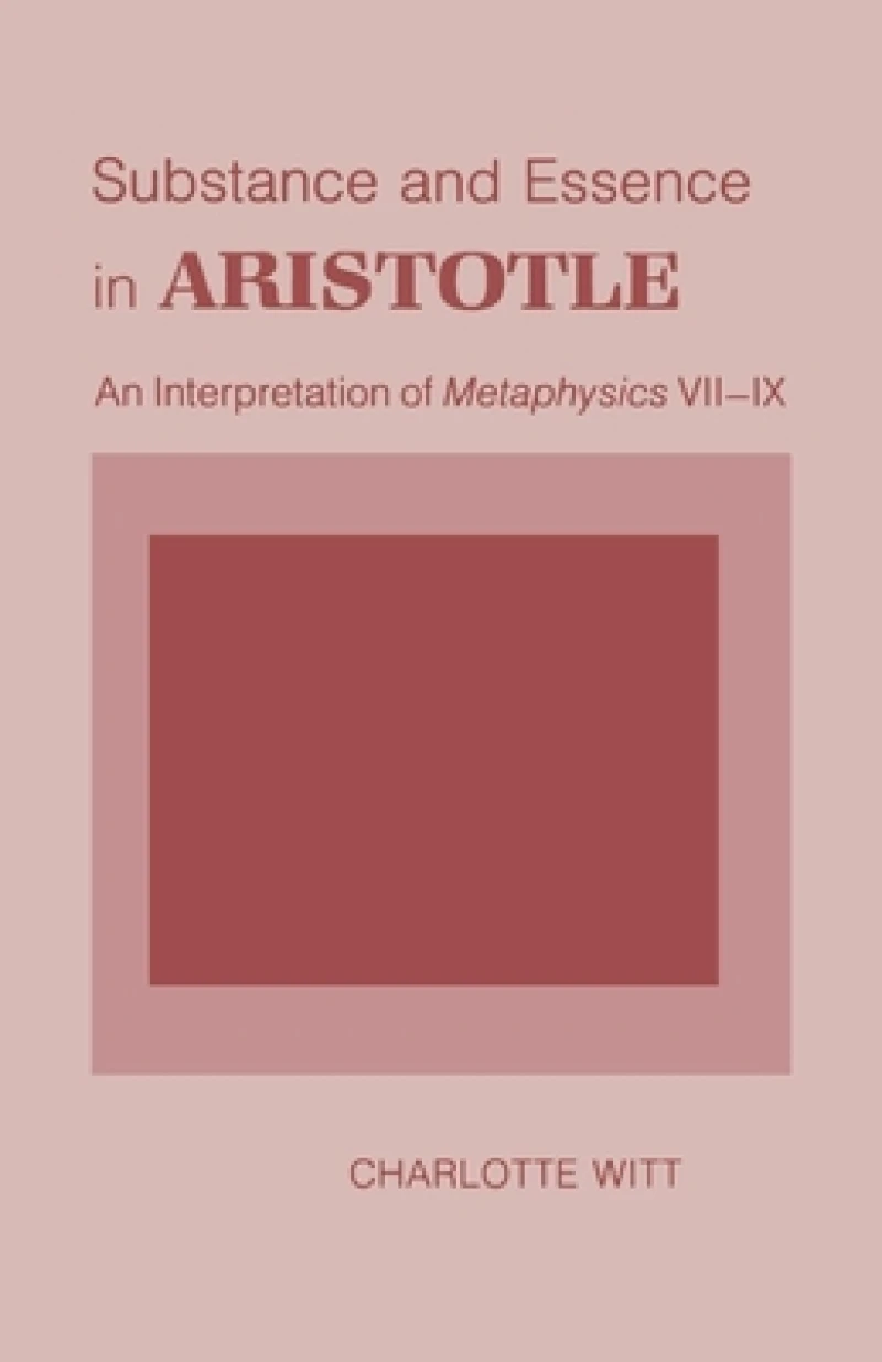 Substance and Essence in Aristotle