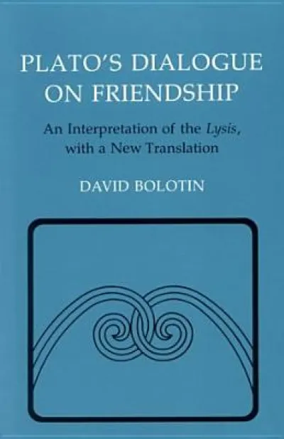 Plato's Dialogue on Friendship