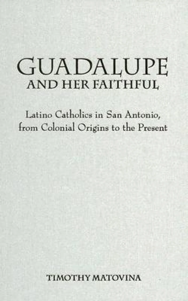 Guadalupe and Her Faithful