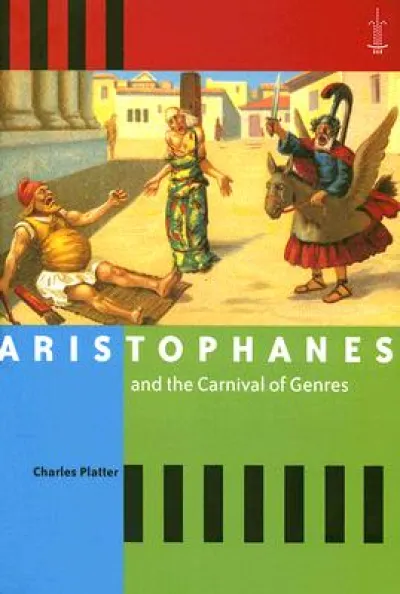 Aristophanes and the Carnival of Genres