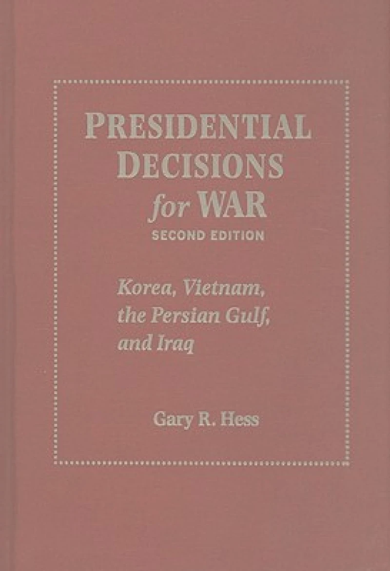 Presidential Decisions for War