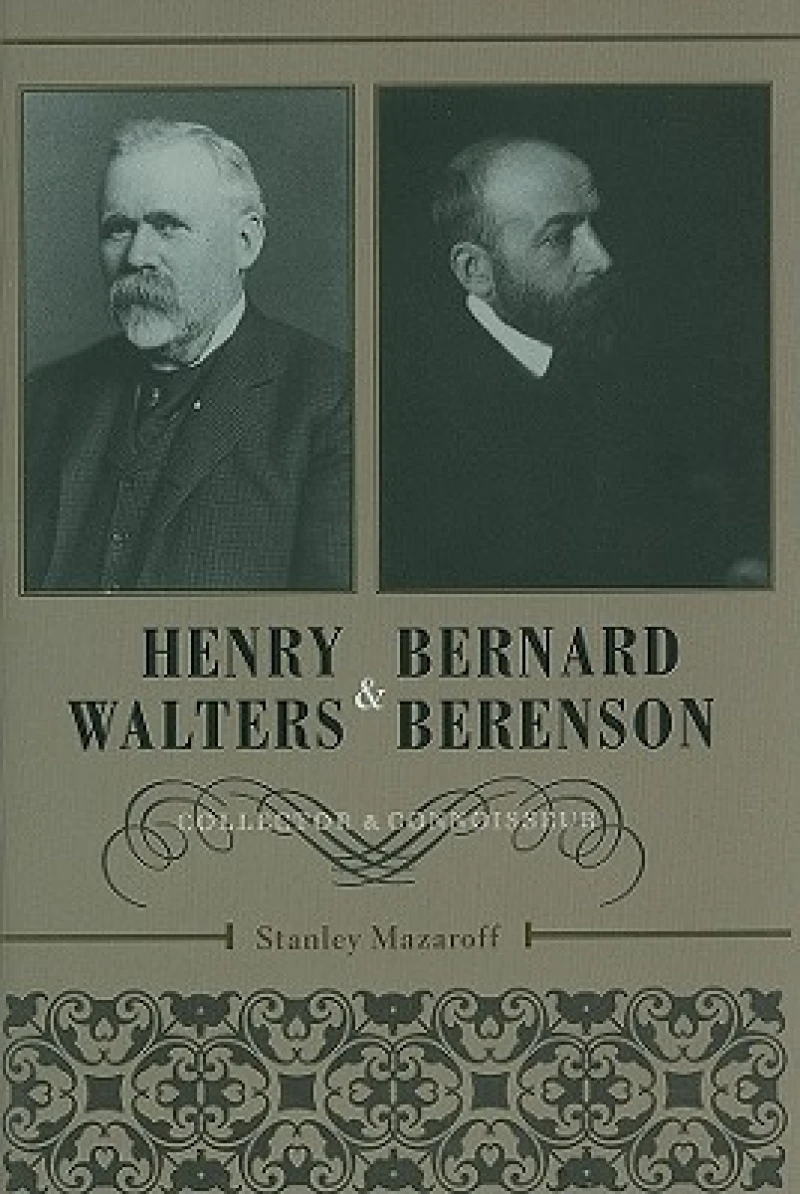 Henry Walters and Bernard Berenson