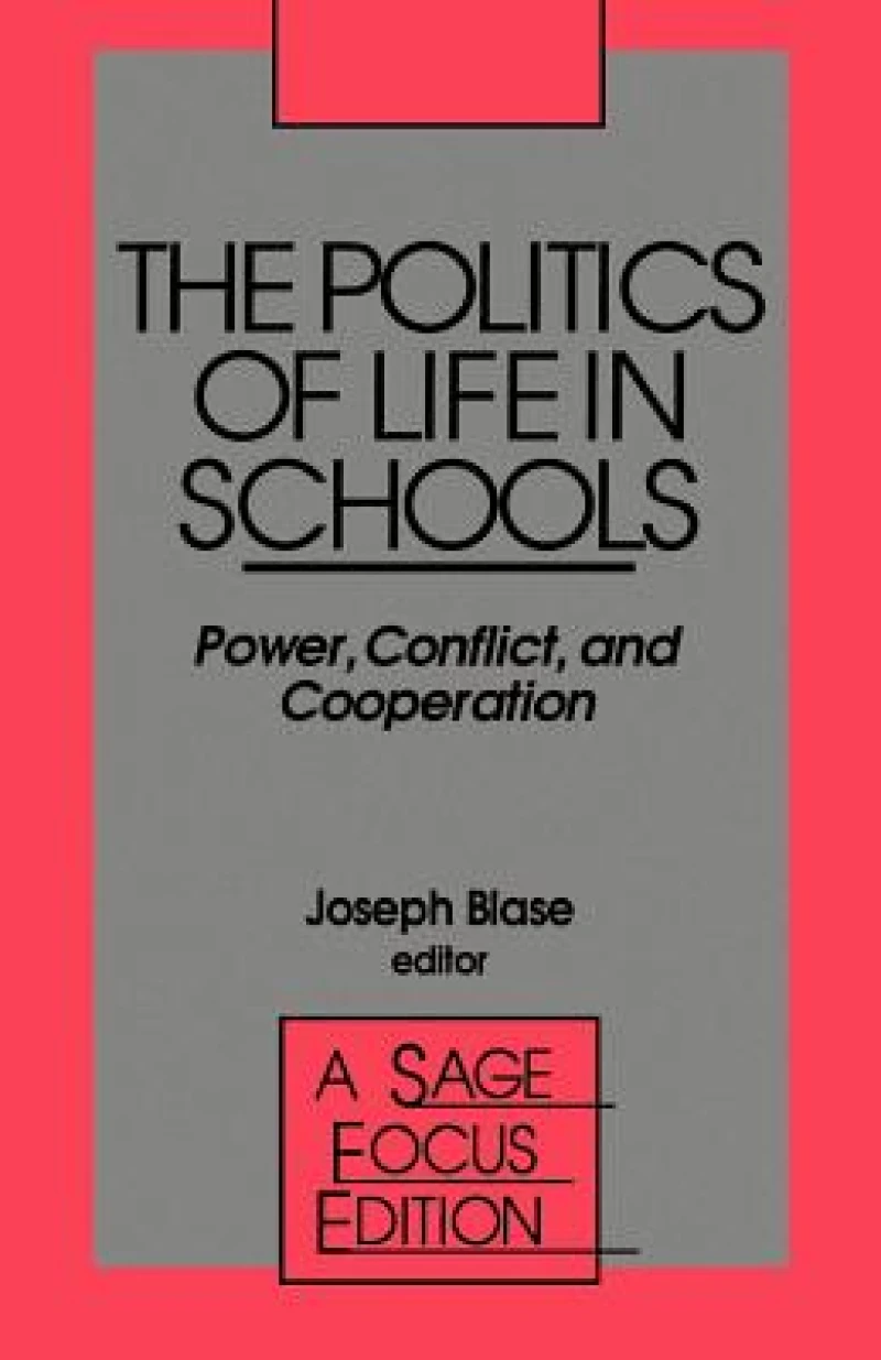The Politics of Life in Schools