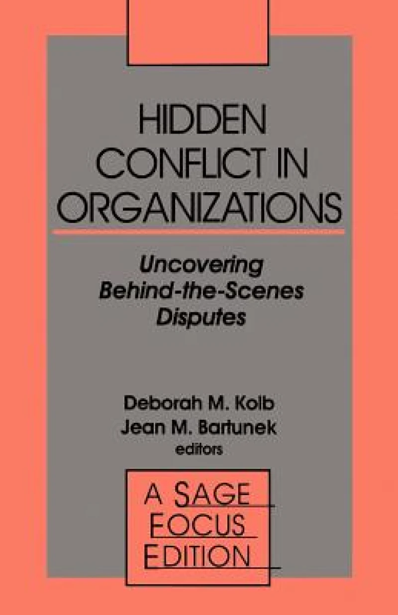 Hidden Conflict In Organizations
