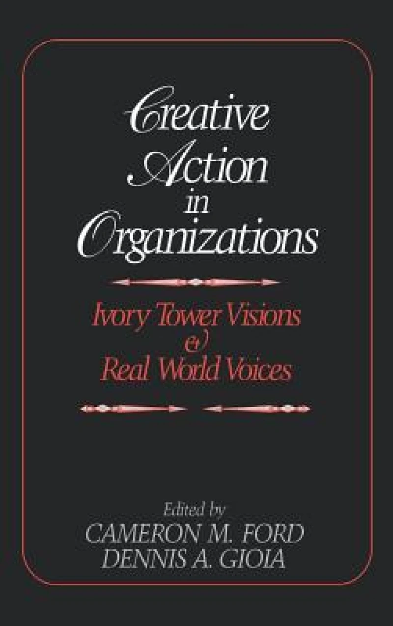 Creative Action in Organizations