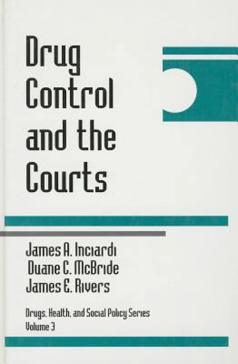 Drug Control and the Courts