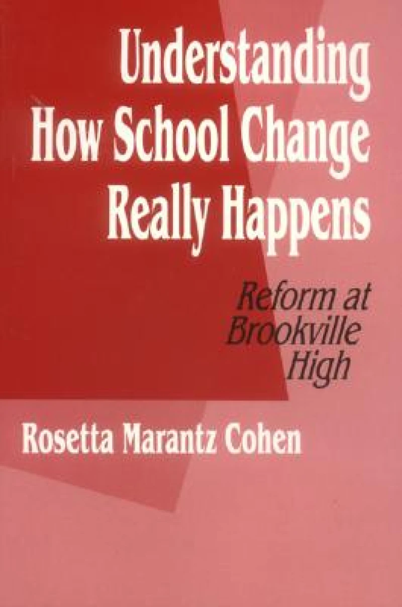 Understanding How School Change Really Happens