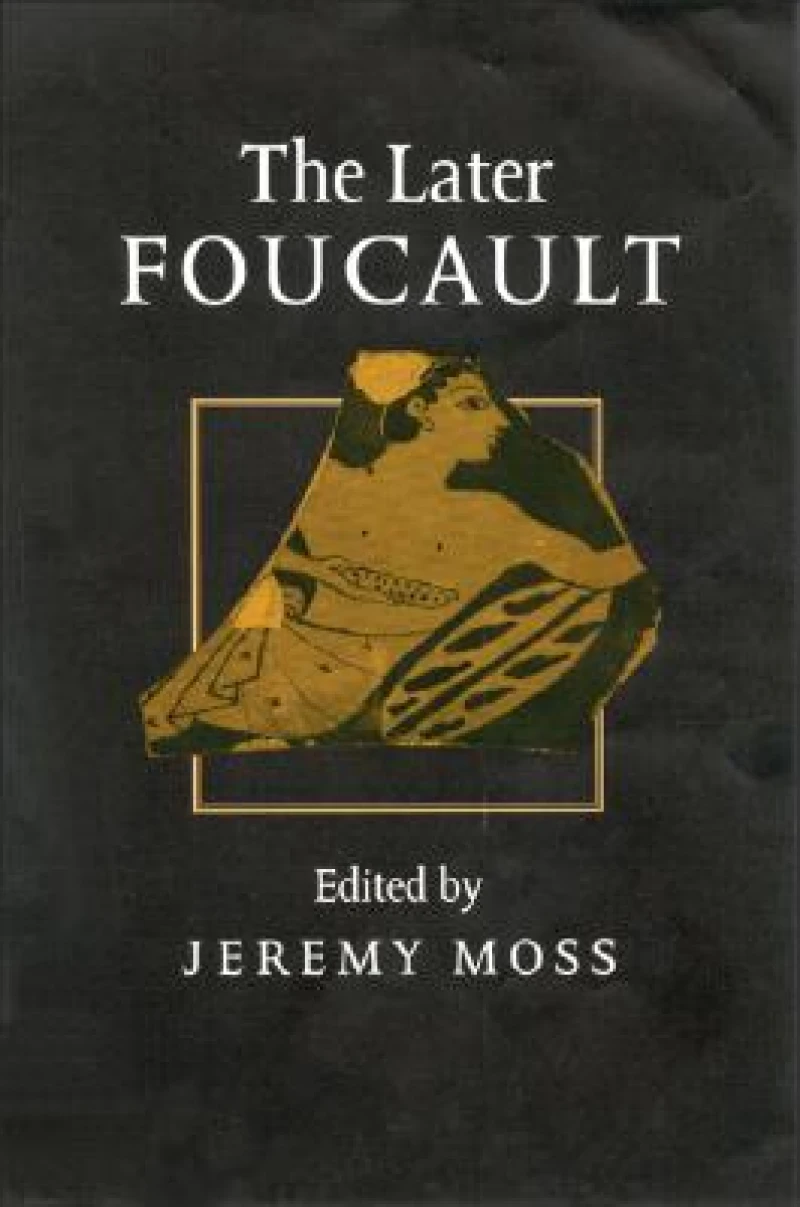 The Later Foucault