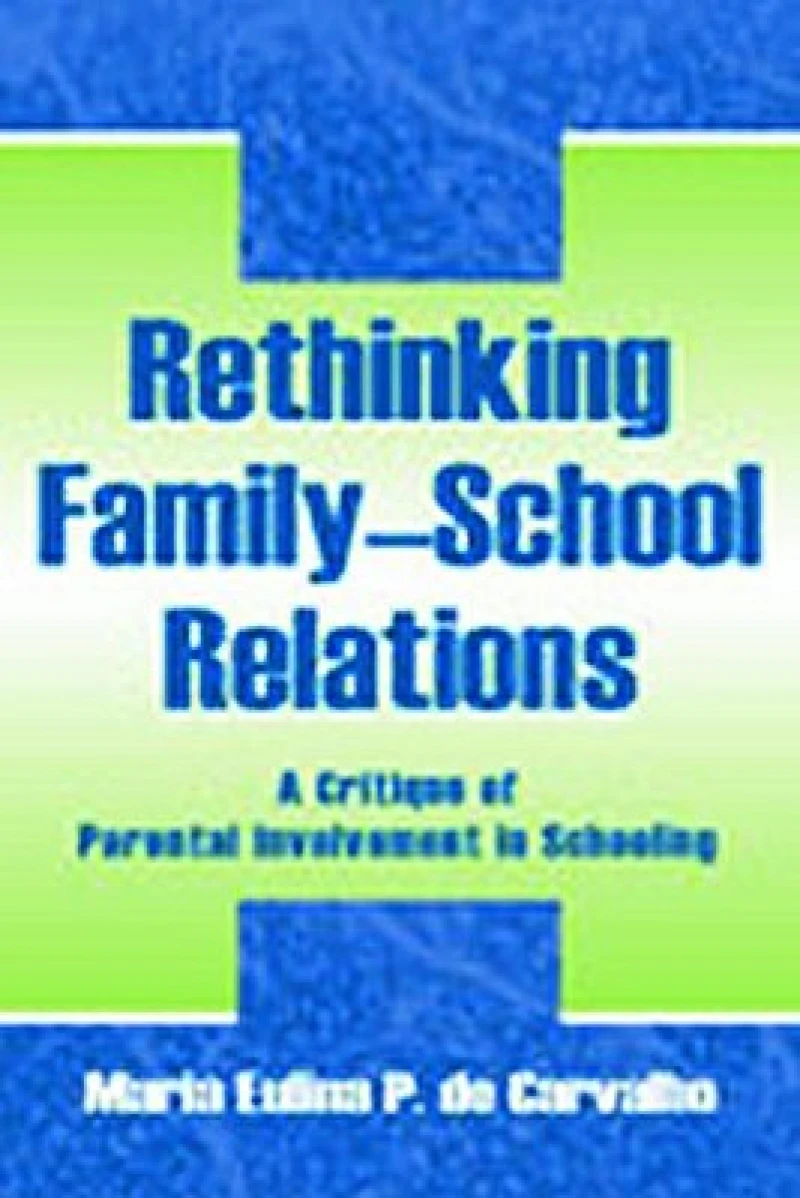 Rethinking Family-school Relations