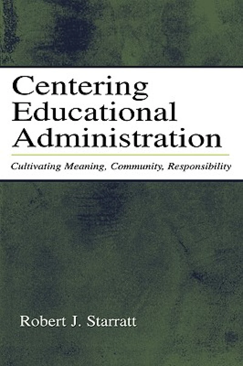 Centering Educational Administration