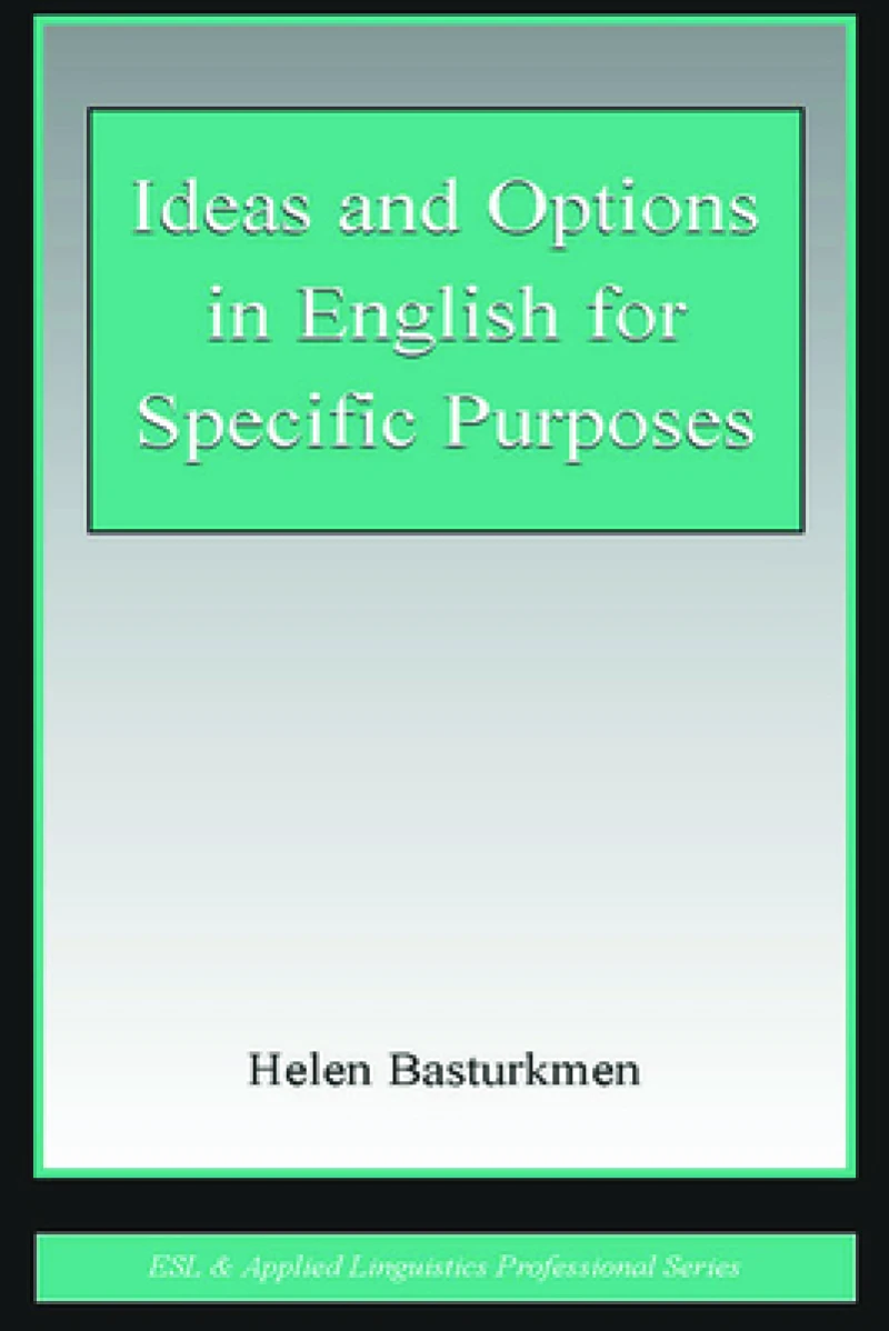 Ideas and Options in English for Specific Purposes