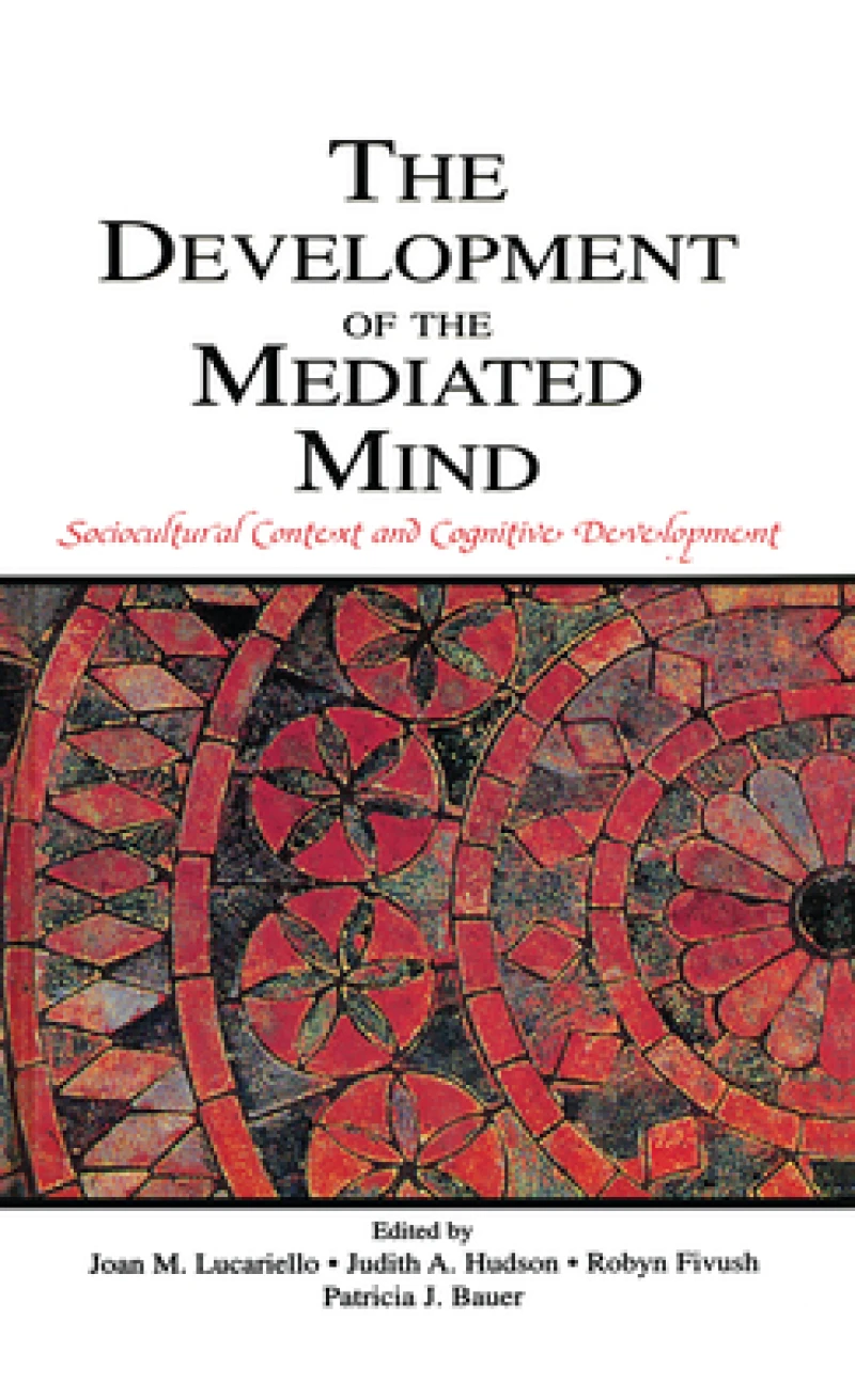 The Development of the Mediated Mind