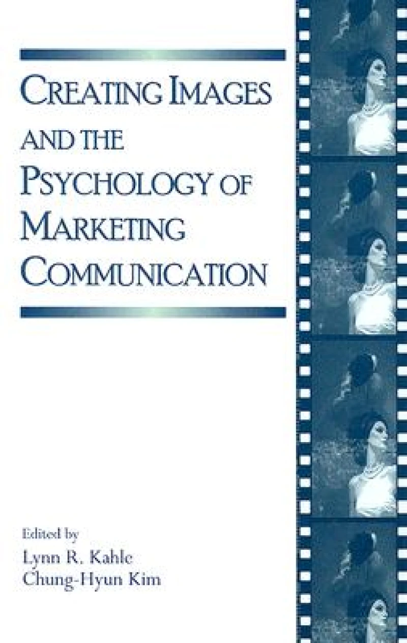 Creating Images and the Psychology of Marketing Communication