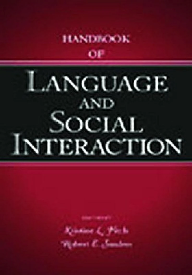 Handbook of Language and Social Interaction