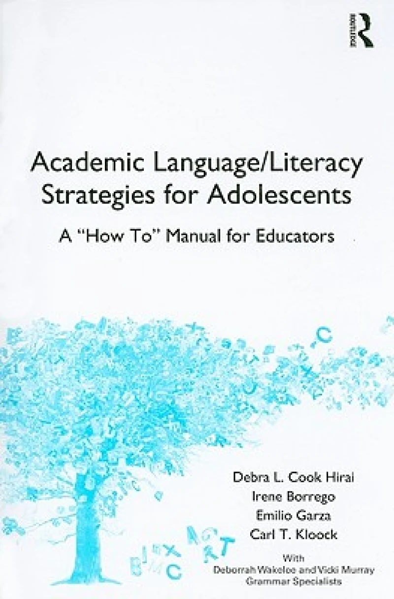 Academic Language/Literacy Strategies for Adolescents
