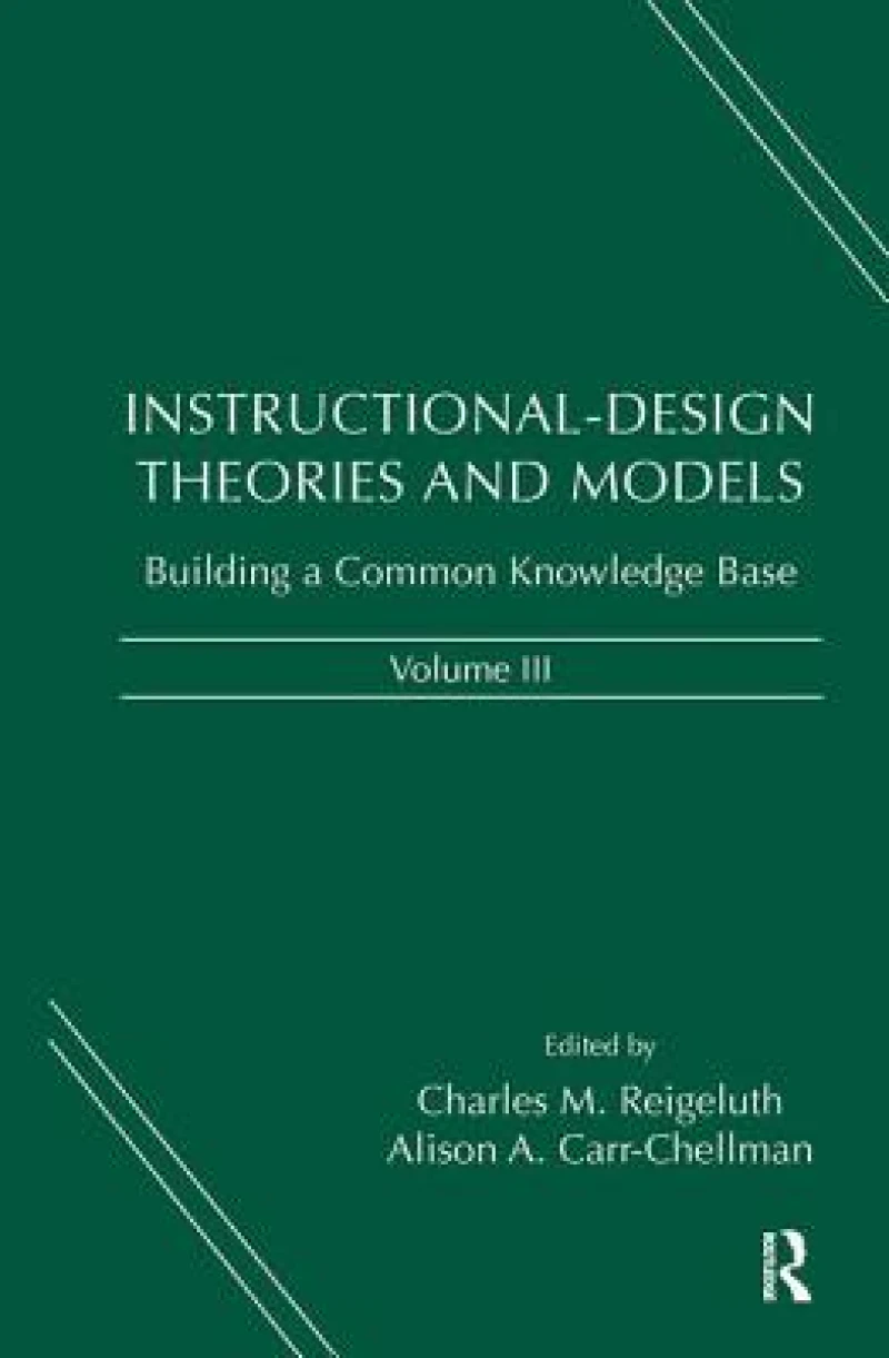 Instructional-Design Theories and Models, Volume III