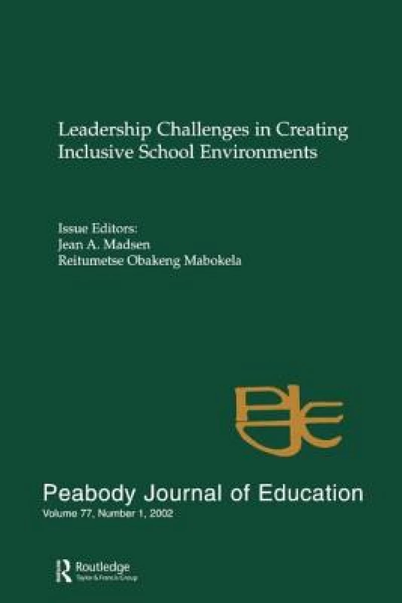 Leadership Challenges in Creating inclusive School Environments