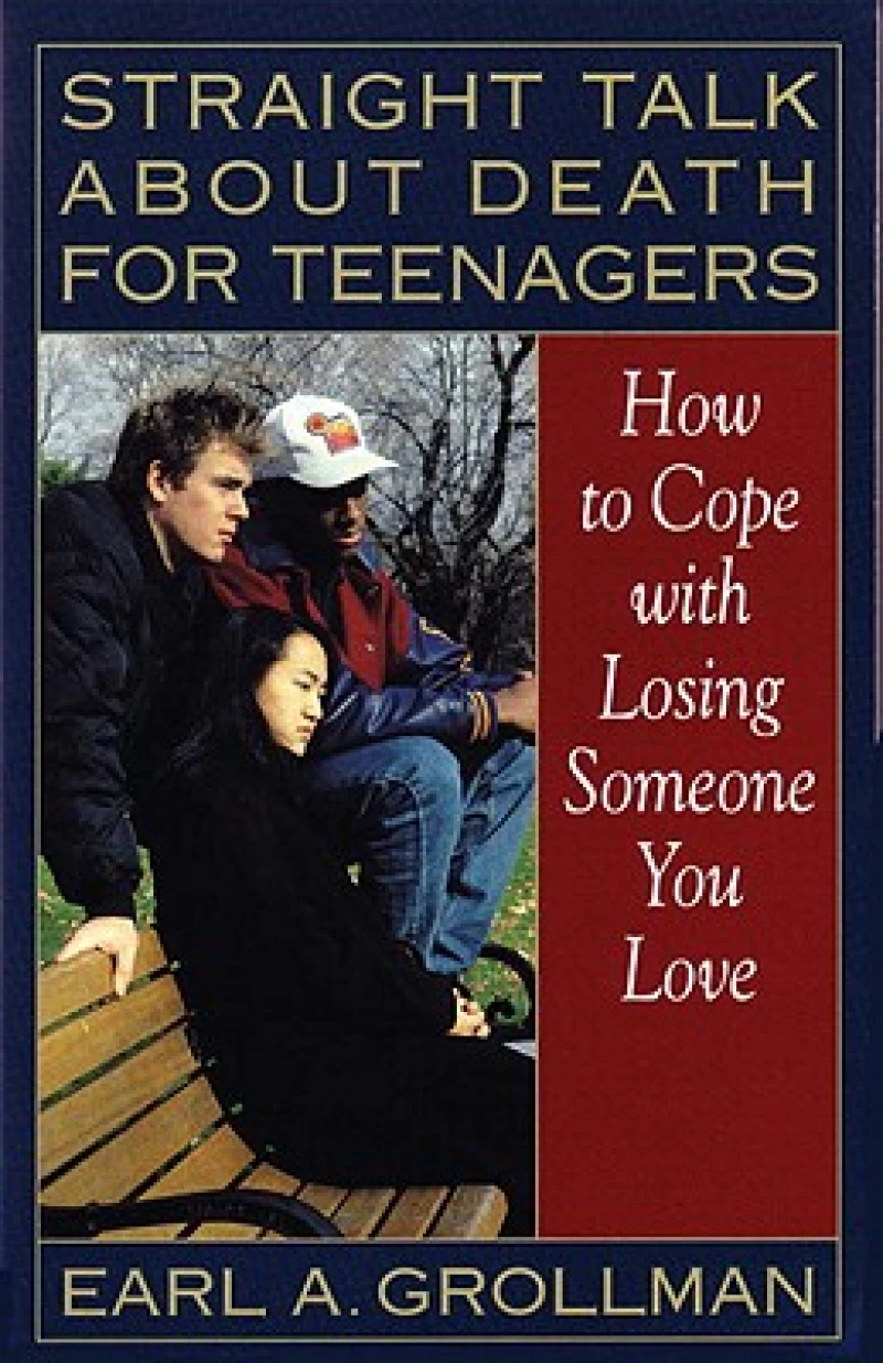 Straight Talk about Death for Teenagers