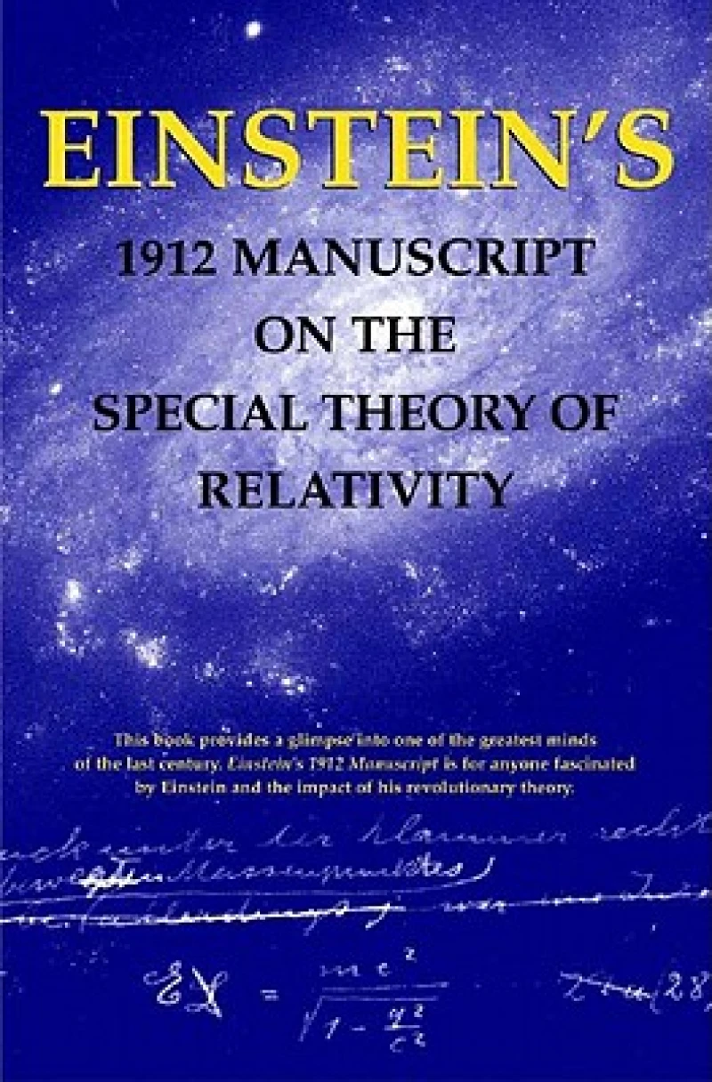 Einstein's 1912 Manuscript on the Theory of Relativity: a Facsimile