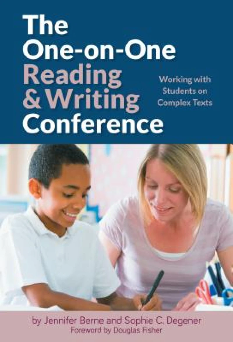 The One-on-One Reading and Writing Conference