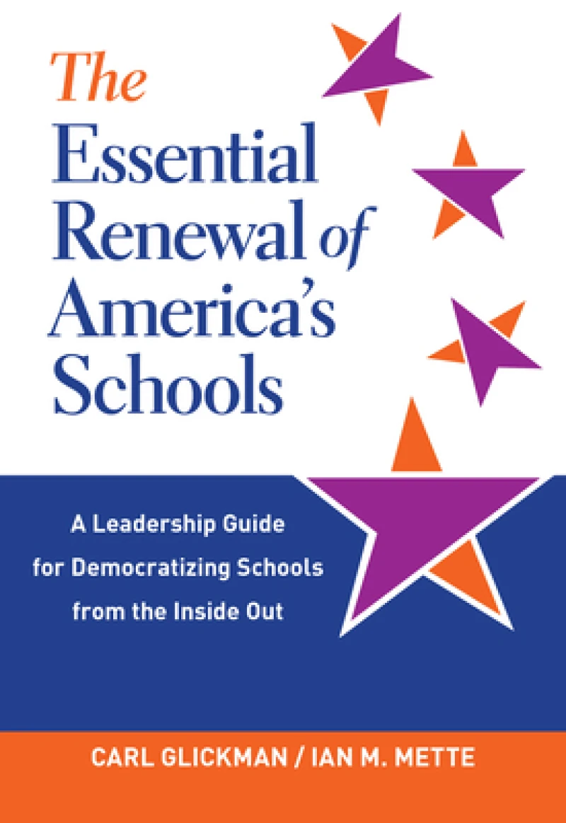 The Essential Renewal of America's Schools