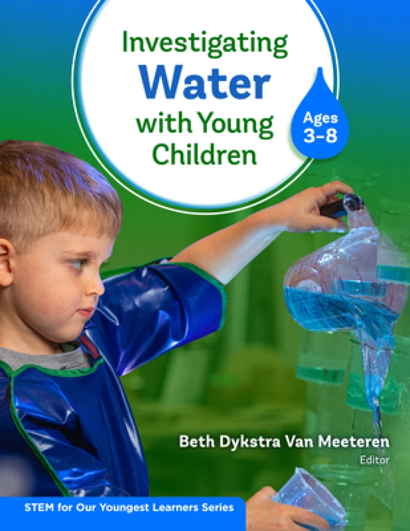 Investigating Water with Young Children (Ages 3–8)