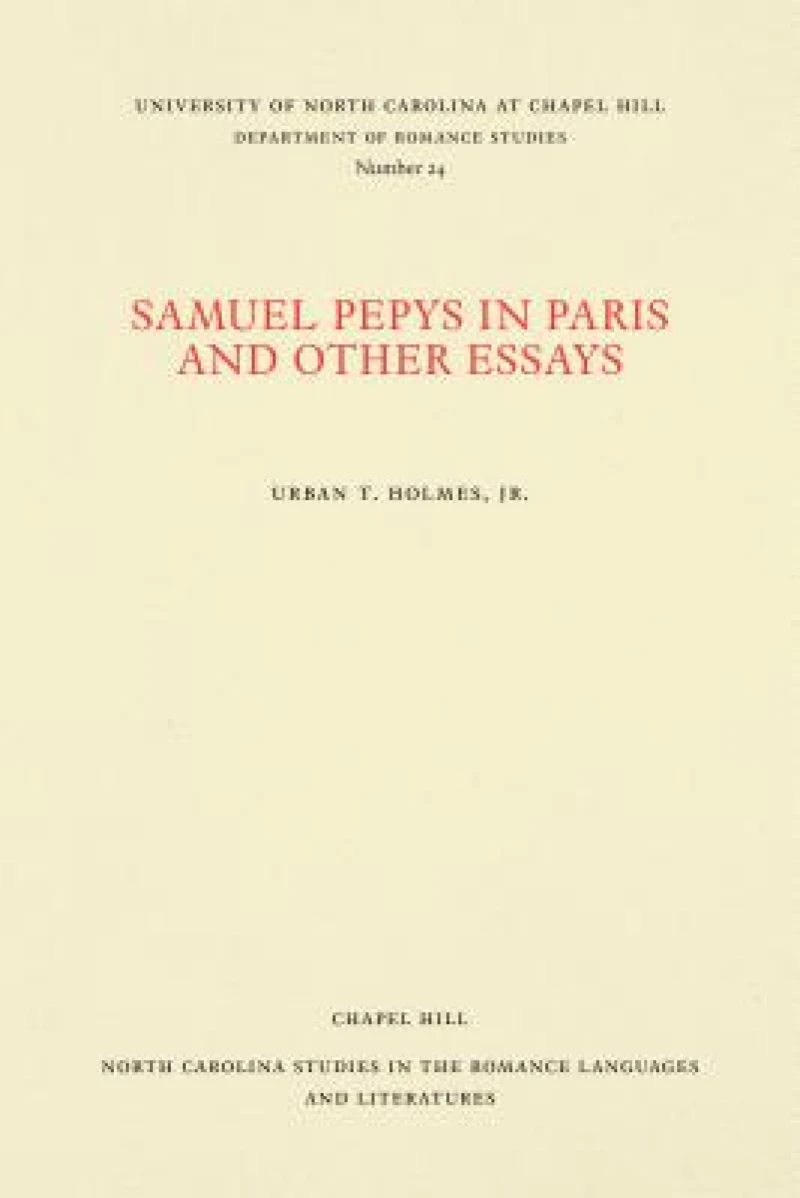 Samuel Pepys in Paris and Other Essays