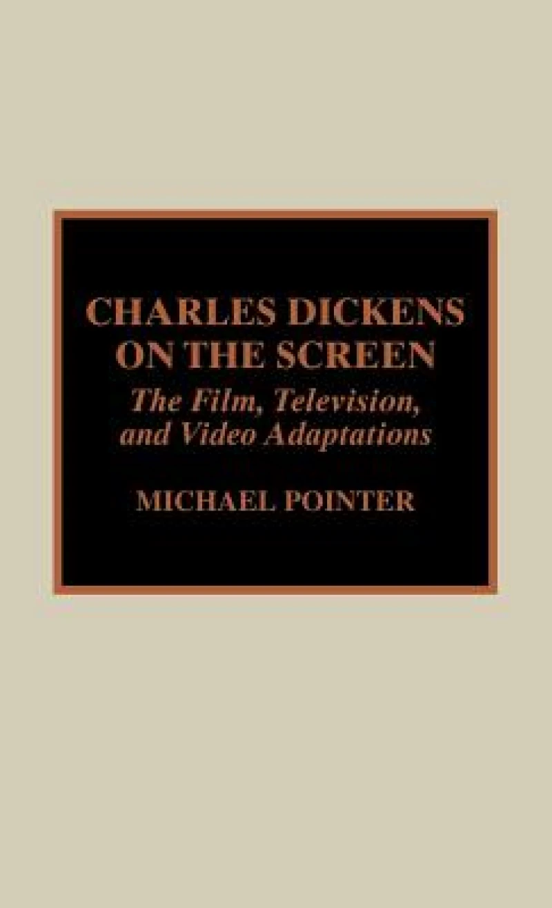 Charles Dickens on the Screen