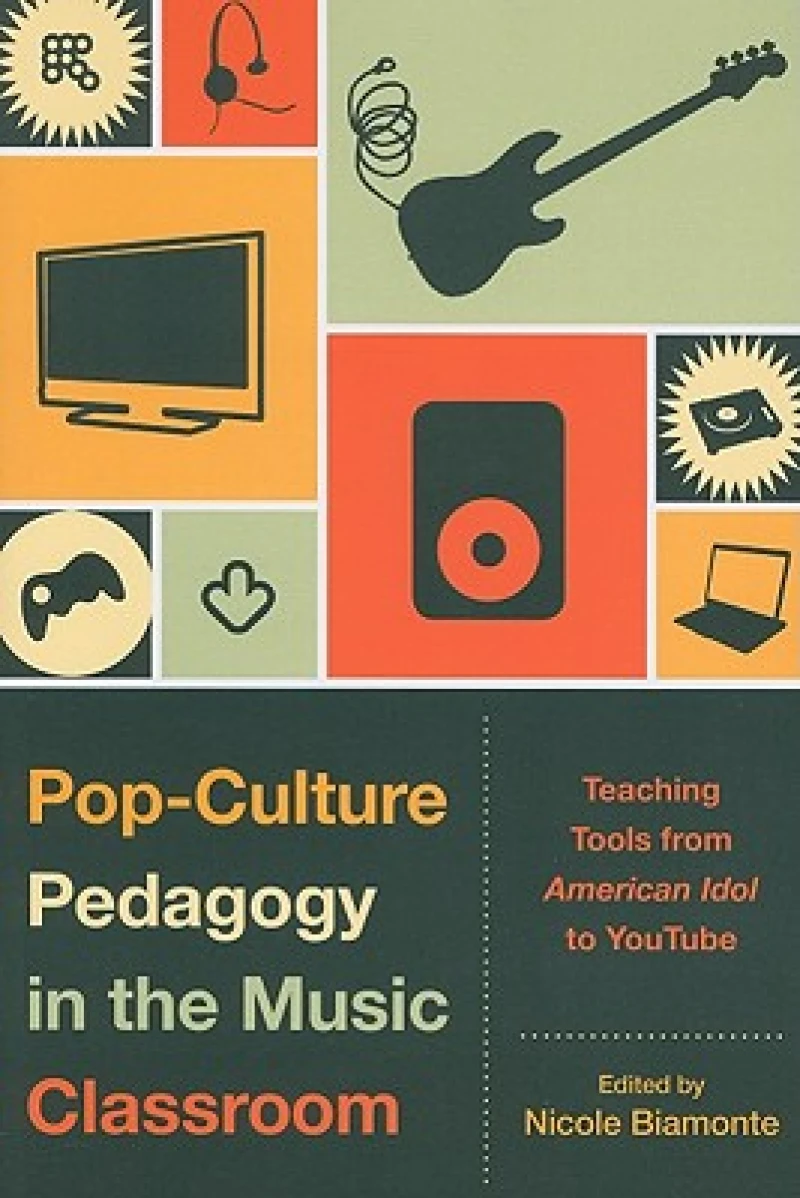 Pop-Culture Pedagogy in the Music Classroom
