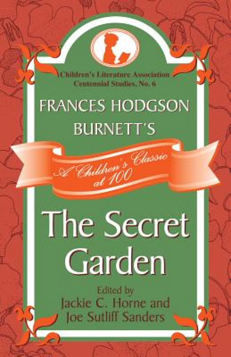 Frances Hodgson Burnett's The Secret Garden
