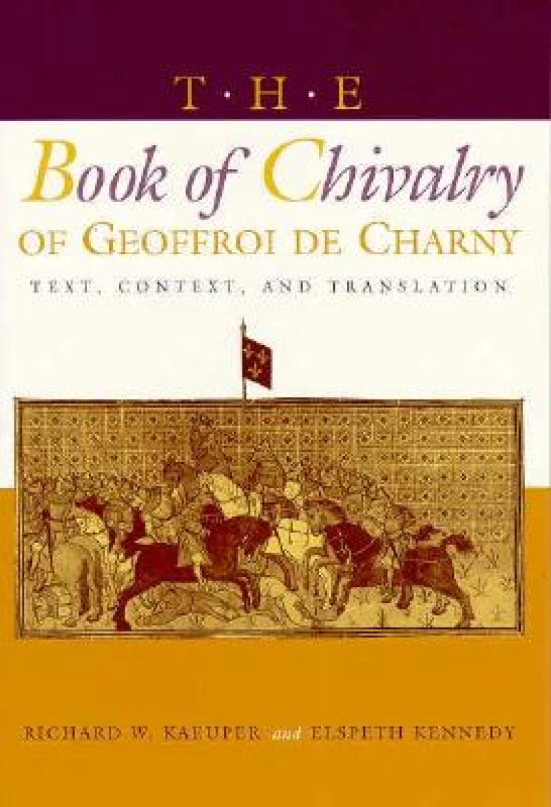 The Book of Chivalry of Geoffroi De Charny