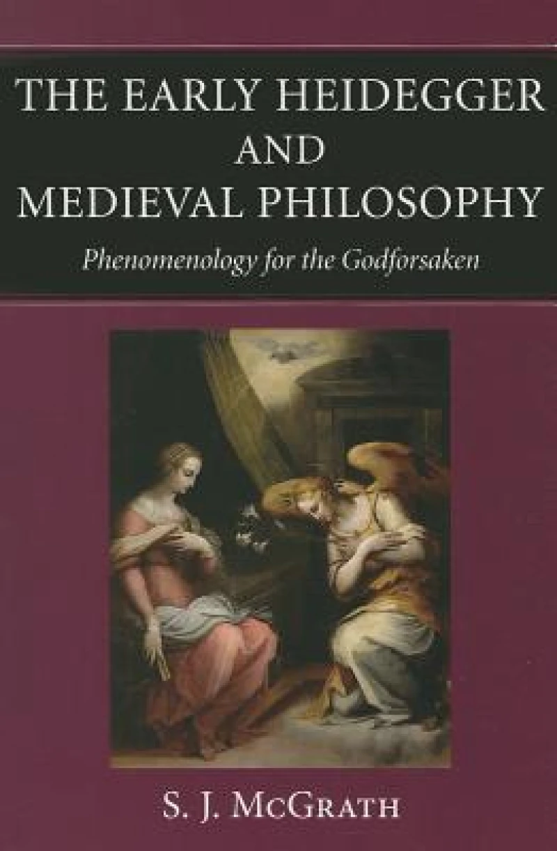 The Early Heidegger and Medieval Philosophy
