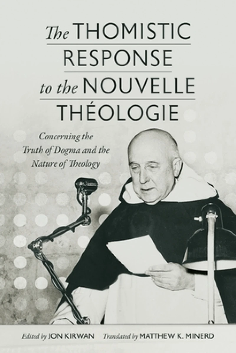 The Thomistic Response to the Nouvelle Theologie