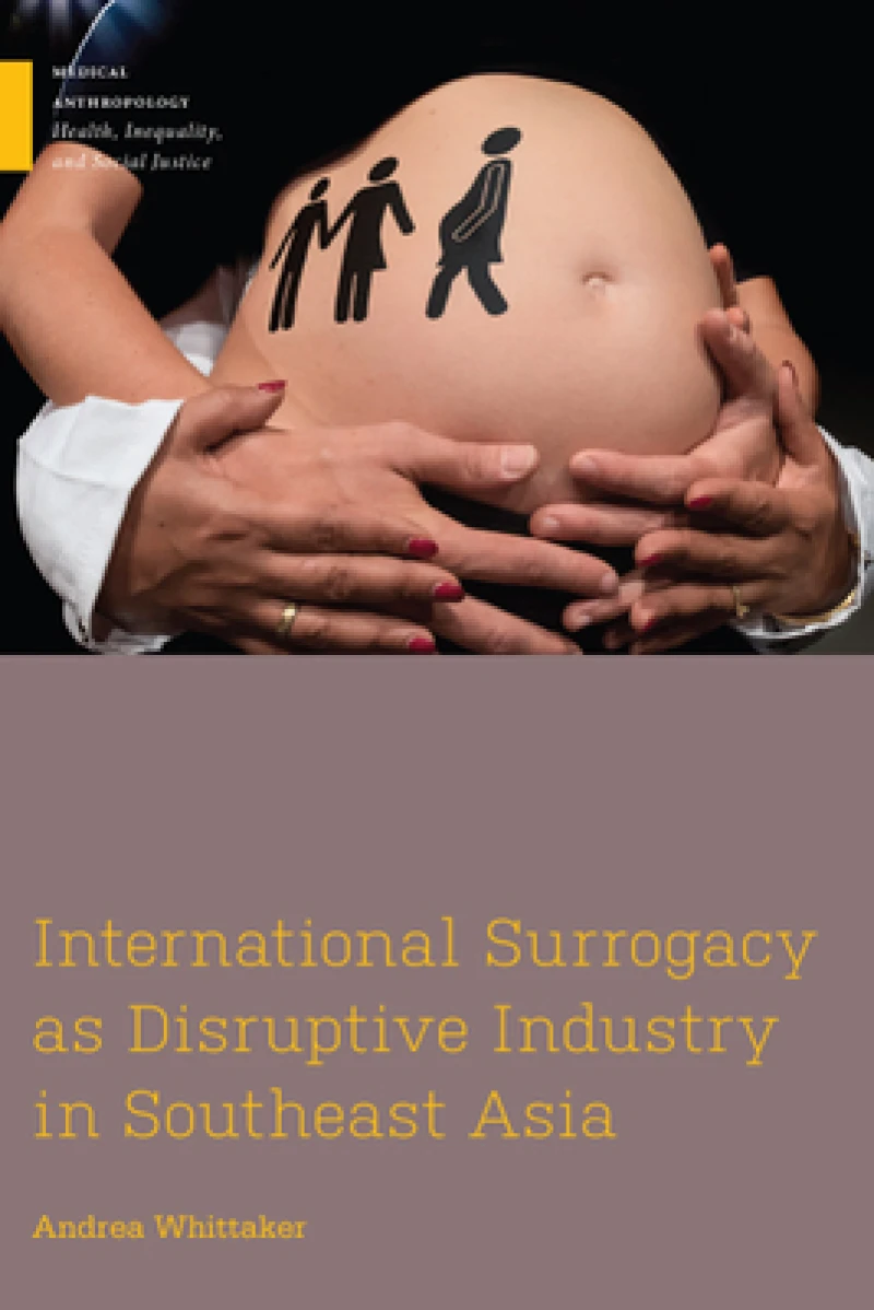 International Surrogacy As Disruptive Industry in Southeast Asia