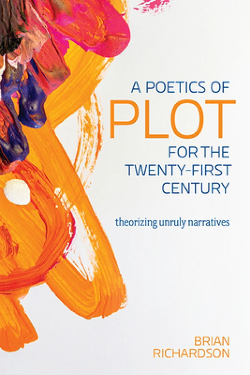 A Poetics of Plot for the Twenty-First Century