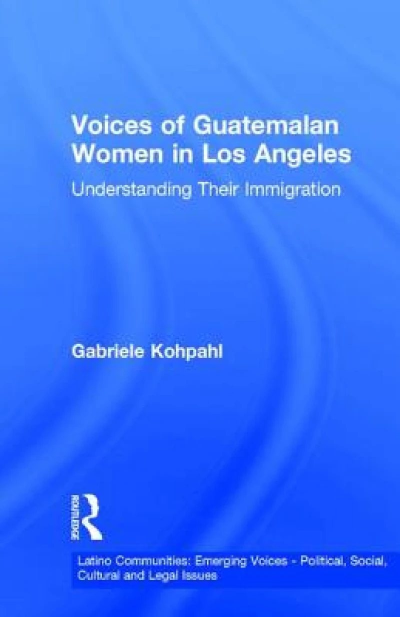 Voices of Guatemalan Women in Los Angeles