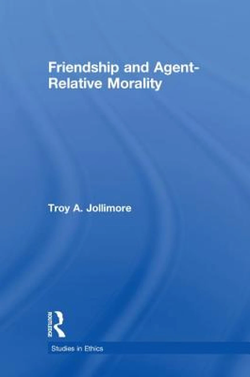 Friendship and Agent-Relative Morality
