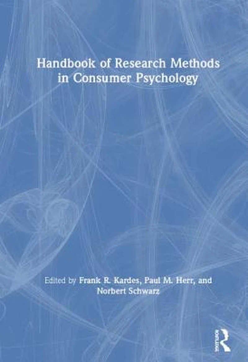 Handbook of Research Methods in Consumer Psychology