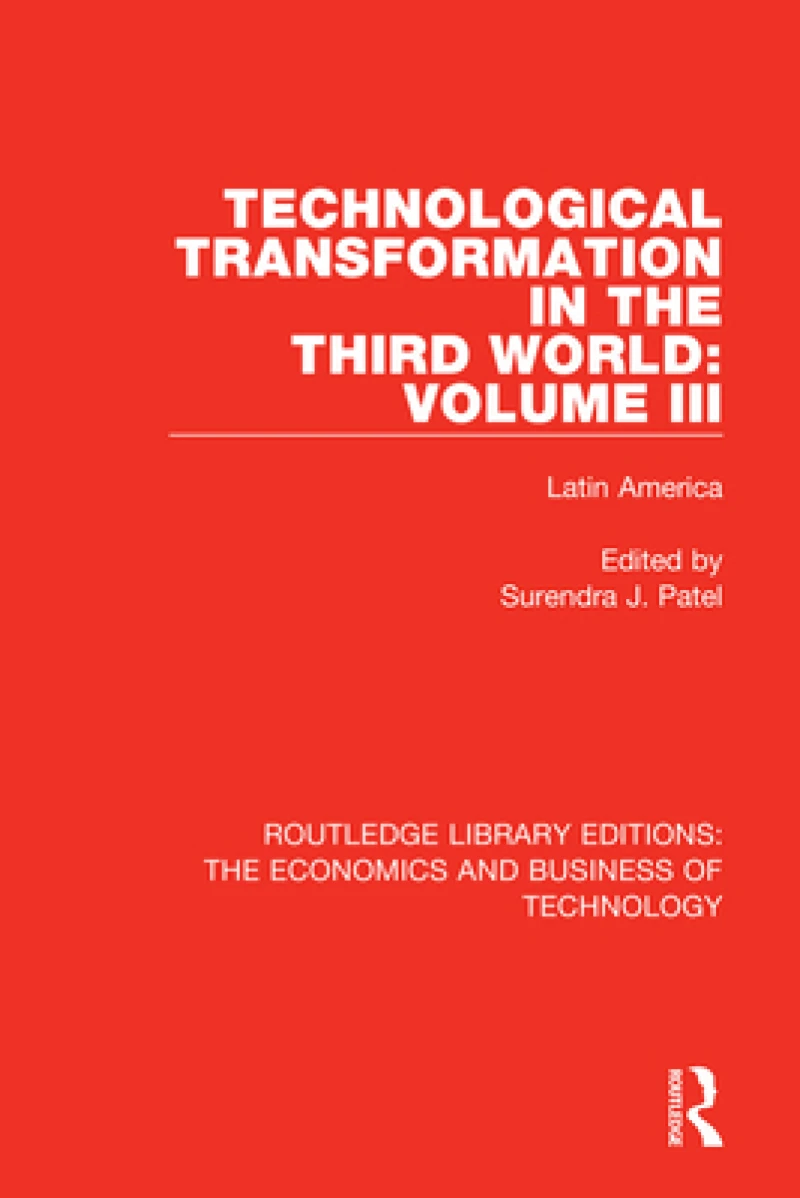 Technological Transformation in the Third World: Volume 3