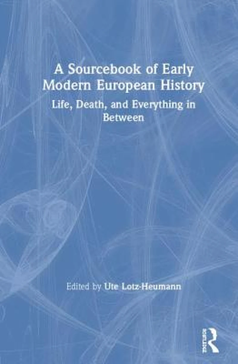 A Sourcebook of Early Modern European History