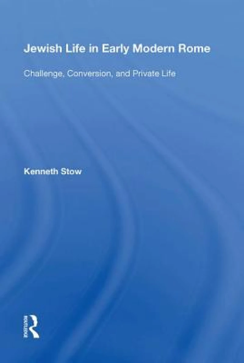 Jewish Life in Early Modern Rome