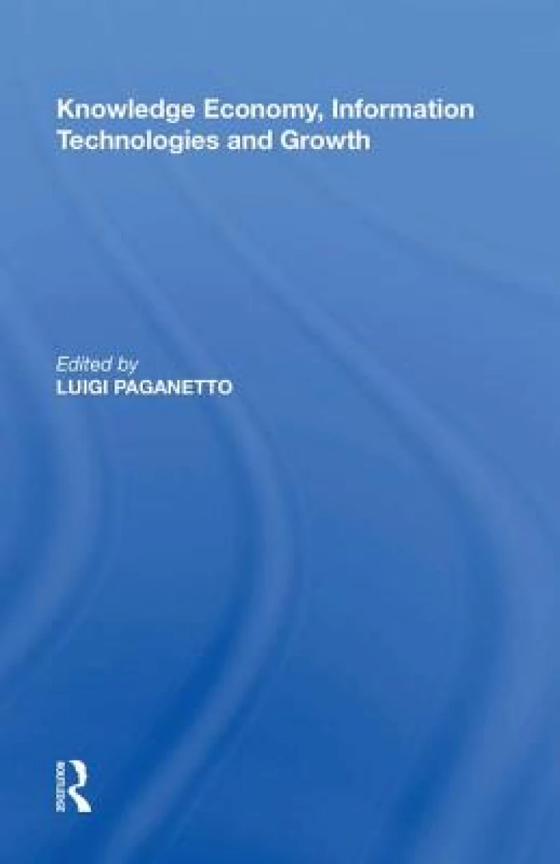 Knowledge Economy, Information Technologies and Growth