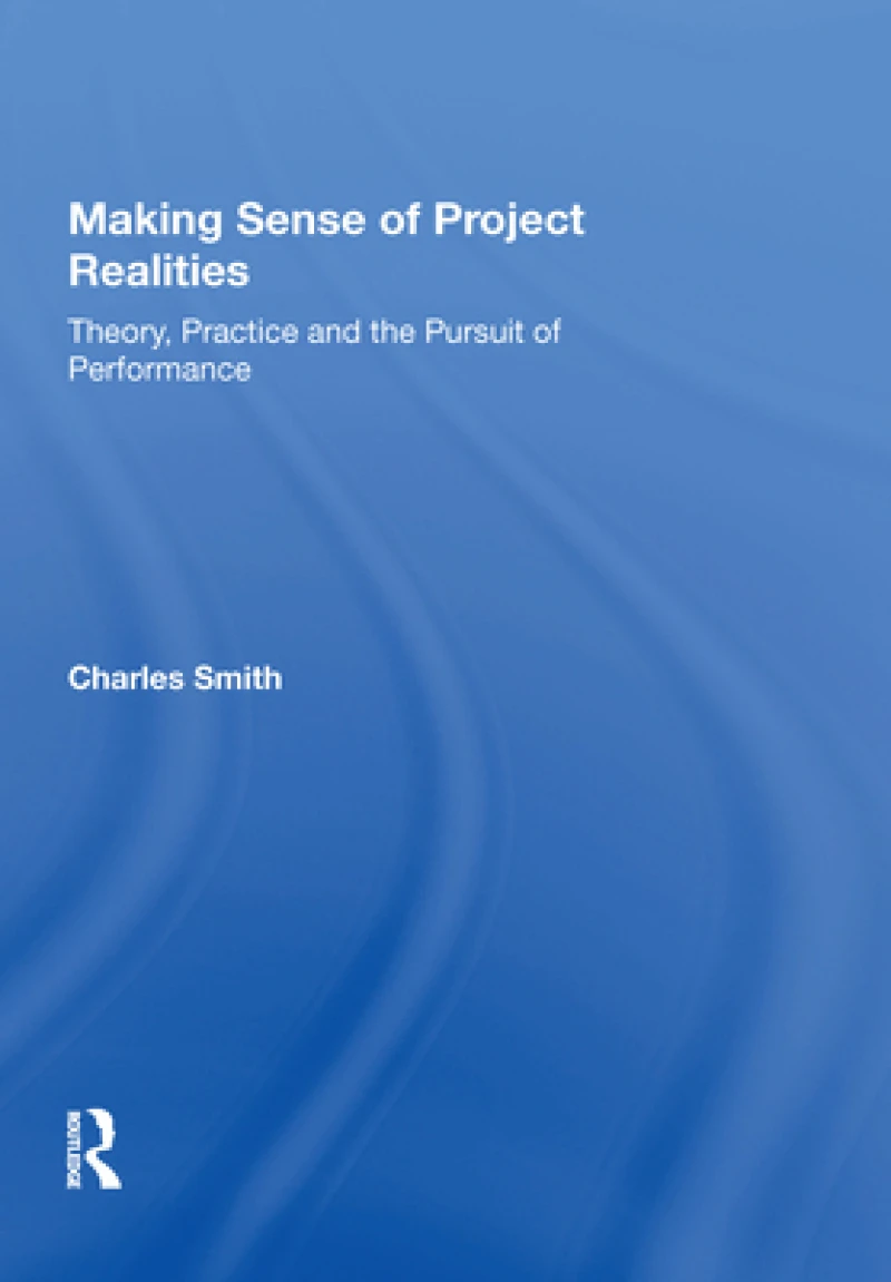 Making Sense of Project Realities