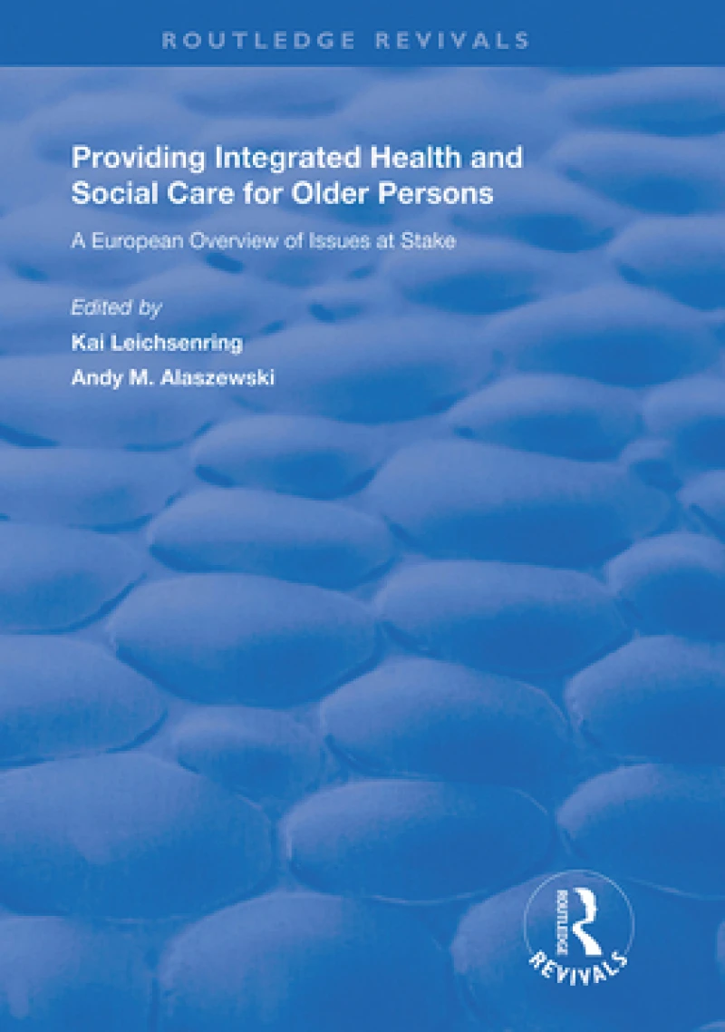 Providing Integrated Health and Social Services for Older Persons