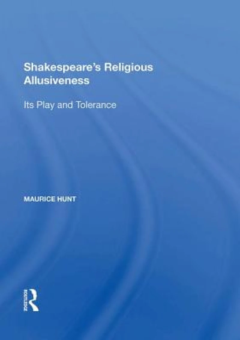 Shakespeare's Religious Allusiveness
