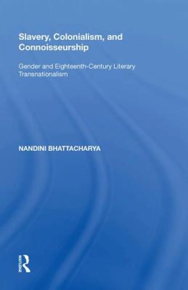 Slavery, Colonialism and Connoisseurship